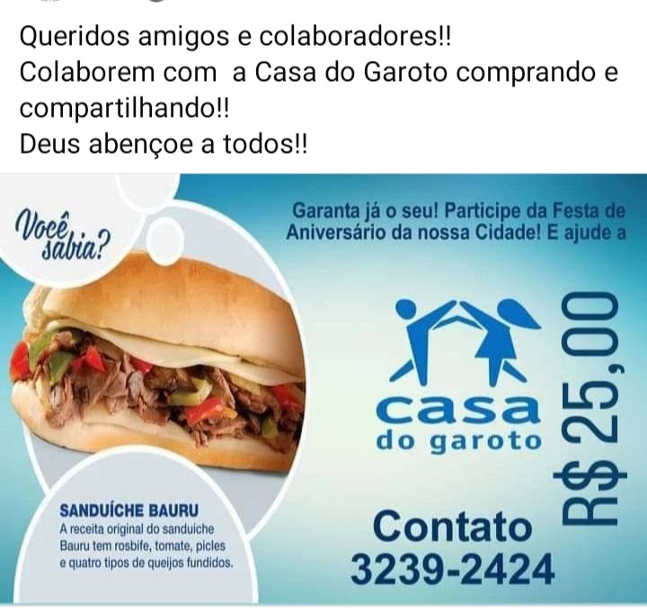 Colaborem com a Casa do Garoto! Sanduíche Bauru!!